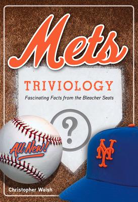 Mets Triviology - Walsh, Christopher, Father