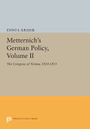 Metternich's German Policy, Volume II: The Congress of Vienna, 1814-1815