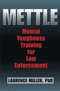 Mettle: Mental Toughness Training for Law Enforcement