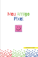 Meu amigo Pixel