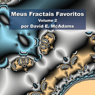 Meus Fractais Favoritos: Volume 2