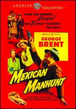 Mexican Manhunt - Rex Bailey