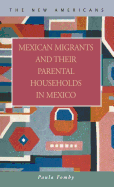 Mexican Migrants and Their Parental Households in Mexico