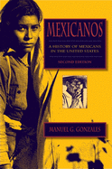 Mexicanos, Third Edition: A History of Mexicans in the United States