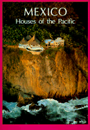 Mexico: Houses of the Pacific (English)