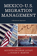 Mexico-U.S. Migration Management: A Binational Approach