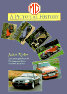 MG: A Pictorial History - Tipler, John
