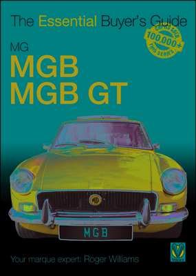 MG MGB & MGB GT: The Essential Buyer's Guide - Williams, Roger