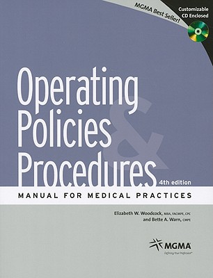 Mgma Operating Policies & Procedures Manual for Medical Practices by ...