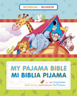 Mi Biblia Pijama / My Pajama Bible (Bilinge / Bilingual) - Holmes, Andy, and Ed Pub Concepts (Creator)
