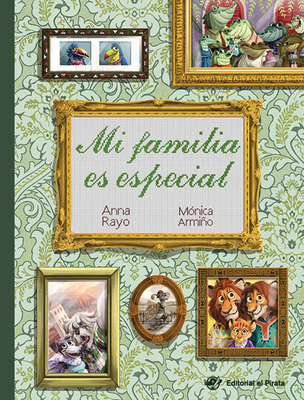 Mi Familia Es Especial - Rayo, Anna, and Armio, M?nica (Illustrator)