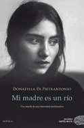 Mi Madre Es Un Rio