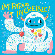 Mi Pap Es Incre?ble / My Dad Is Incredible