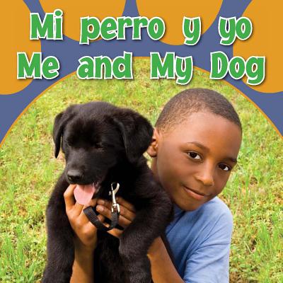 Mi Perro Y Yo: Me and My Dog - Rourke Educational Media