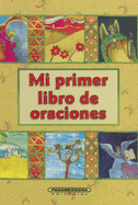 Mi Primer Libro de Oraciones - Isaza, Juanita (Illustrator)