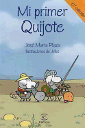 Mi Primer Quijote - Plaza, Jose Ma, and Jvlivs, and Calpe, Espasa