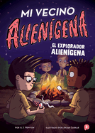 Mi Vecino Aliengena 3: El Explorador Aliengena