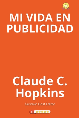 Mi vida en publicidad - Hopkins, Claude C