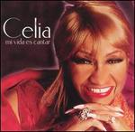 Mi Vida Es Cantar - Celia Cruz