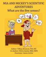 Mia and Mickey's Scientific Adventures: What are the Five Senses?