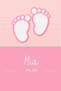 MIA - Baby Book: Personalized Baby Book for Mia, Perfect Journal for Parents and Child