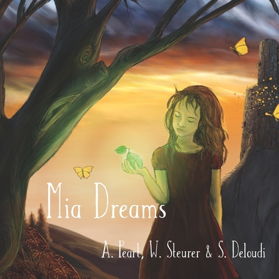 Mia Dreams - Deloudi, Sofia (Illustrator), and Steurer, Walter, and Peart, Alexander