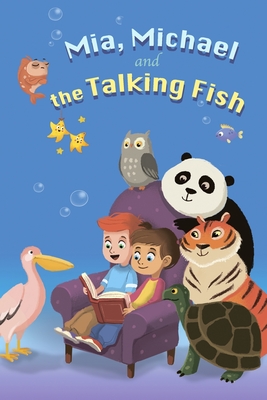 Mia, Michael And the Talking Fish: (7 useful stories Ages 5-8) - Foster, Alice