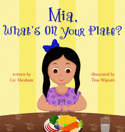 Mia, What's On Your Plate?