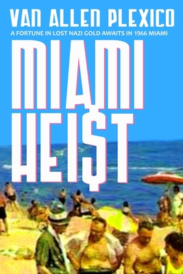 Miami Heist - Plexico, Van Allen
