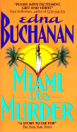 Miami, It's Murder - Buchanan, Edna