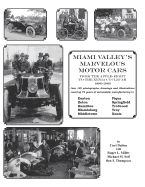 Miami Valley's Marvelous Motor Cars: From the Apple-Eight to the Xenia Cycle Car 1886-1960