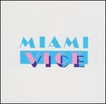 Miami Vice [Original TV Soundtrack]