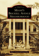 Miami's Brickell Avenue Neighborhood