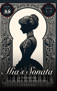 Mia's Sonata: A Victorian Tale of Love, Music and Forbidden Desires