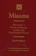 Miasma: 'Haecceitas' in Scotus, the Esoteric in Plato, and 'Other Related Matters'