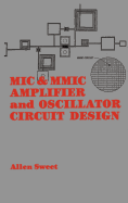 MIC & MMIC Amplifier and Oscillator Circuit Design