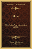 Micah: With Notes And Introduction (1882)