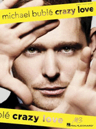 Michael Buble: Crazy Love