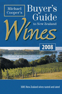 MIchael Cooper's Buyer's Guide to New Zealand Wines 2008 - Cooper, Michael