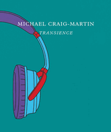 Michael Craig-Martin: Transience