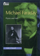 Michael Faraday: Physics and Faith