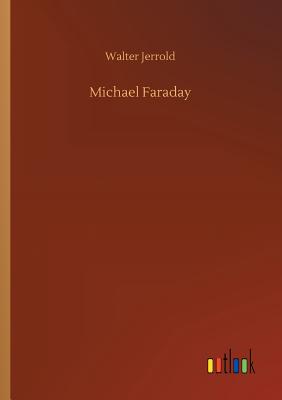 Michael Faraday - Jerrold, Walter