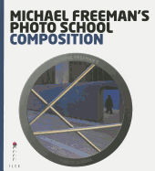 Michael Freeman's Photo School: Composition