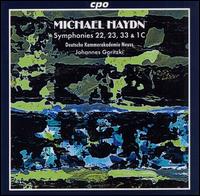 Michael Haydn: Symphonies Nos. 22, 23, 33, 1C - Deutsche Kammerakademie Neuss; Johannes Goritzki (conductor)