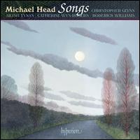 Michael Head: Songs - Ailish Tynan (soprano); Catherine Wyn-Rogers (mezzo-soprano); Christopher Glynn (piano); Roderick Williams (baritone)