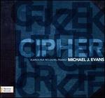 Michael J. Evans: Cipher
