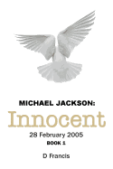 Michael Jackson: Innocent 28 February 2005