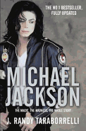 Michael Jackson: The Magic, the Madness, the Whole Story