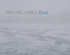 Michael Lange: Fluss