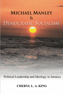 Michael Manley and Democratic Socialism